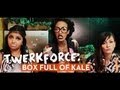 TwerkForce - Box Full of Kale