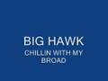 BIG HAWK - Chillin With My Broad