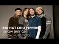 Red Hot Chili Peppers - Snow (Hey Oh) (Official Music Video)