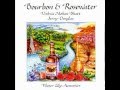 Bourbon & Rosewater - Vishwa Mohan Bhatt & Jerry Douglas