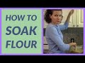 Soaking Flour:   TheHealthyHomeEconomist.com