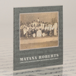 MATANA ROBERTS - Coin Coin Chapter Two: Mississippi Moonchile, Constellation