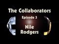 Daft Punk | Random Access Memories | The Collaborators: Nile Rodgers