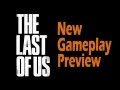 The Last of Us NEW GAME PLAY Preview! - Inside Gaming Daily