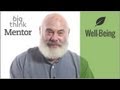 Lifestyle and Emotional Well-Being, with Dr. Andrew Weil | Big Think Mentor