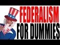 Federalism For Dummies