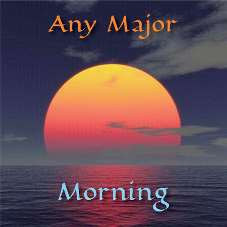 Any Major Morning