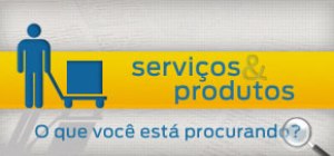 Serviços e Produtos