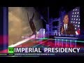 CrossTalk: Imperial Presidency