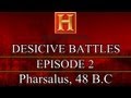 Decisive Battles - Episode 2 - Pharsalus, 48 B.C.