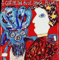 I got me the blue dog blues, picture poem by Kenneth Patchen, anarchist