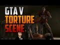 GTA V Torture Scene - All Tools