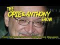 Opie & Anthony: Frank Darabont Interview & Stephen King Discussion (11/19/07)