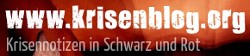 Zum Krisenblog - Krisennotizen in Schwarz und Rot