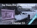 Chapter 53 - Far from the Madding Crowd by Thomas Hardy - Concurritur - Horae Momento