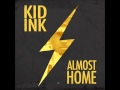 Kid Ink - Fuck Sleep (Almost Home)