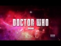 DOCTOR WHO - New Opening Title Sequence [HD]