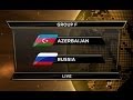 Qualifier 2014 Azerbaijan v Russia 2013/10/15 Live