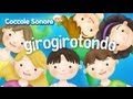 Giro giro tondo - Canzoni per bambini di Coccole Sonore