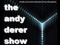 The Andy Derer Show Ep # 62 with Art Alexakis of Everclear FULL EPISODE