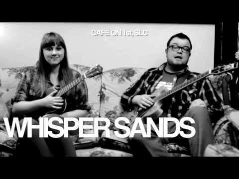 Whisper Sands - 