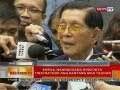 BT: Enrile, nanindigang hindi niya tinatraydor ang kanyang mga tauhan