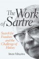 "Not only makes a powerful case for him as one of the great philosophers of the twentieth century, but also underlines how the problems and commitments that animated Sartre make him a vital figure of continuing importance."
—Dominic Alexander, Counterfire
