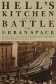 "A fascinating history of an important historic neighborhood and a provocative analysis of the ways in which interest groups vie for control of urban geography." 
—Tyler Anbinder, author, Five Points