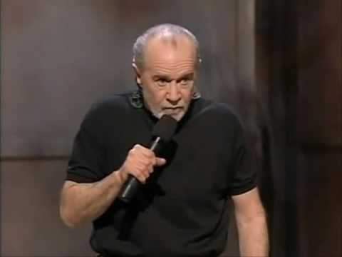 4 Groups that Gotta Go - George Carlin