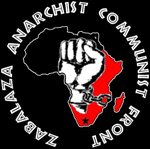 Go to the pages of the Zabalaza Anarchist Communist Front