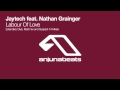 Jaytech feat. Nathan Grainger - Labour Of Love (Matt Fax Remix)