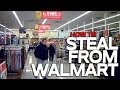 How to Steal From Walmart