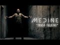 Médine - Trash Talking (Clip Officiel)