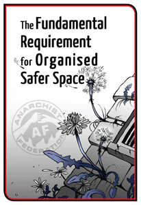 The Fundamental Requirement for Organised Safer Space