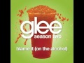 Glee - Blame it on the Alcohol & Download