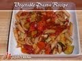 Vegetable Pasta Recipe by Manjula