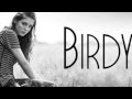 Fire Within - Birdy Full Album (Deluxe Edition)