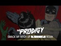 The Prodigy - Smack My Bitch Up (Noisia Remix)