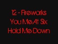 You Me At Six - 12 - Fireworks (Lyrics)