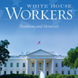 White House Workers: Traditions and Memories (DVD)