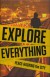 Explore Everything