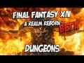 Final Fantasy XIV: A Realm Reborn Beta - Dungeons