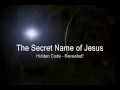 REVEALED! -The Secret Name of Jesus -  (Hidden Code- Hebrew Ideograms)