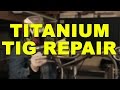 TIG Welding Titanium Tubing | TIG Time