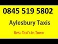 Aylesbury Taxi Service  - 0845 519 5802 - Taxis in Aylesbury