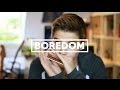 Boredom