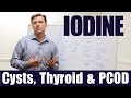 Iodine, the Ultimate Healing Trace Minerals for Cysts, Thyroid, PCOD and more