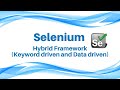 Selenium tutorial Selenium Training- Hybrid Framework (Keyword driven and Data driven) framework