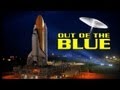 Out of the Blue - UFO Phenomenon - #1 TOP RATED UFO SHOW - FREE MOVIE