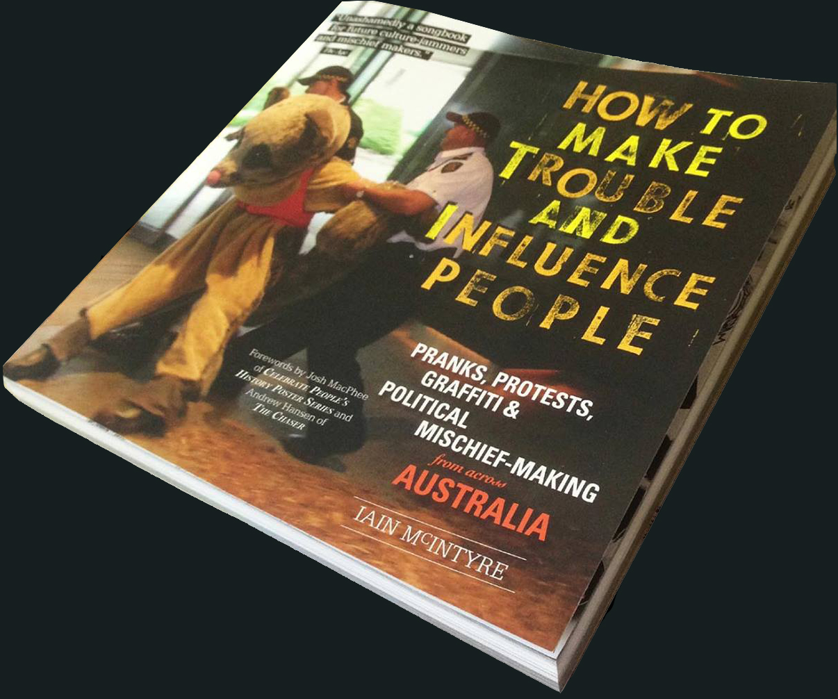How to Make Trouble and Influence People book